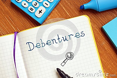 Business concept about Debentures with sign on the page Stock Photo