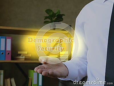 Business concept about Demographic Security with sign on the piece of paper Stock Photo