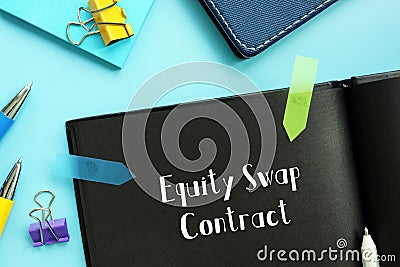 Business concept about Equity Swap Contract with inscription on the page Stock Photo