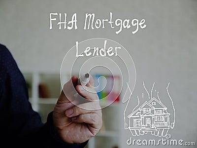 Business concept meaning FHA Mortgage Lender with inscription on the sheet Stock Photo