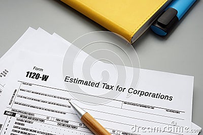 Business concept meaning Form 1120-W Estimated Tax for Corporations with sign on the page Editorial Stock Photo