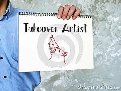 Business concept about Takeover Artist with sign on the sheet Stock Photo