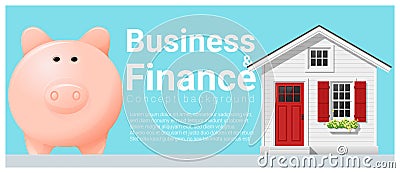 Business and Finance concept background with small house and piggy bank Vector Illustration