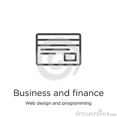business and finance icon vector from web design and programming collection. Thin line business and finance outline icon vector Vector Illustration