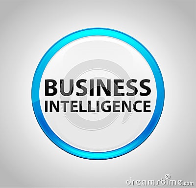 Business Intelligence Round Blue Push Button Stock Photo