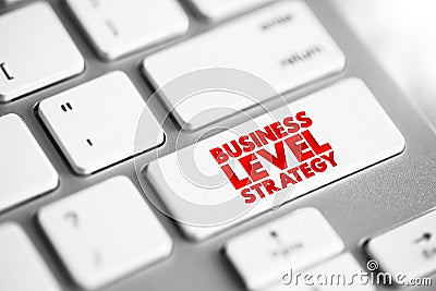 Business Level Strategy - examine how firms compete in a given industry, text concept button on keyboard Stock Photo