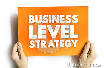 Business Level Strategy - examine how firms compete in a given industry, text concept on card Stock Photo