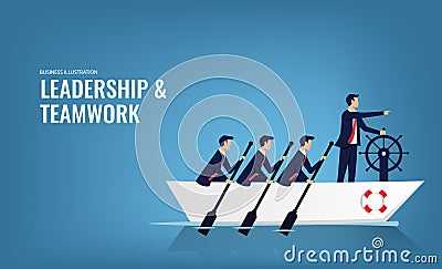 Business teamwork leadership concept. Businessmen working in team, Group of people rowing boat together to achieve same goal and Vector Illustration