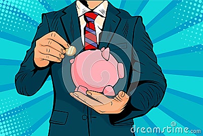 Pop art Businessman hand putting coin in a piggy bank money savings. Vector Illustration