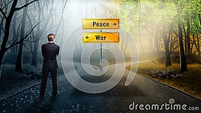 Businessman has to decide which direction is better with the words `Peace` and `War` Stock Photo