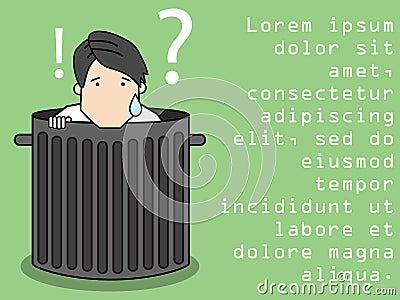 Businessman hide dropped in trash. Vector Illustration