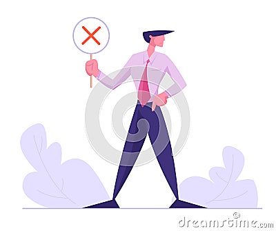 Businessman Holding Banner with Red Cross, No Symbol, Voting, Election, Politics Decision, Negative Reply, Disagreed Man Vector Illustration