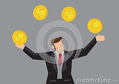 Businessman Juggling with Different Currencies Vector Cartoon Illustration Vector Illustration