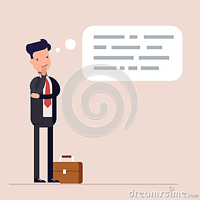 Businessman or manager thinks. Abstract text in speech bubble. Concept of the thought process. Flat characte in cartoon Vector Illustration