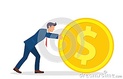 Businessman pushing large golden coin. Vector Illustration