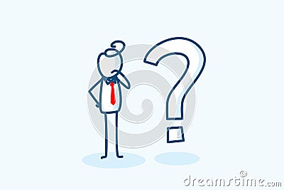 businessman stick figure character thinking while looking at big question mark. problem solve, finding solution, business thinking Vector Illustration