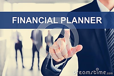 Businessman touching FINANCIAL PLANNER sign on virtual scre Stock Photo