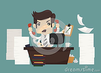 Businessman work hard and busy Vector Illustration