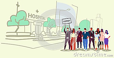 Businesspeople group holding protest placard signboard people crowd standing together demonstration concept hospital Vector Illustration