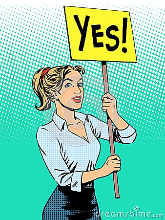 Businesswoman policy protest with a poster yes Vector Illustration