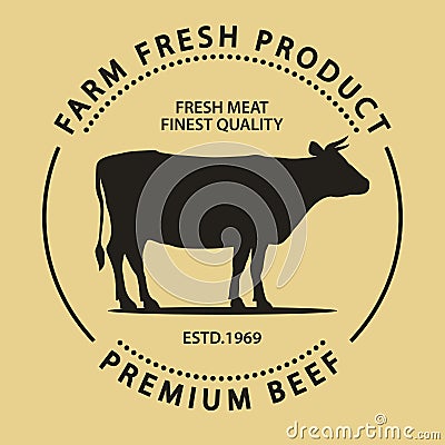 Butcher shop label. Badge with Cow. Fresh Beef vintage print. Butchery meats. Vector Vector Illustration