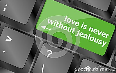 Button keypad keyboard key with love is never without jealousy words Stock Photo