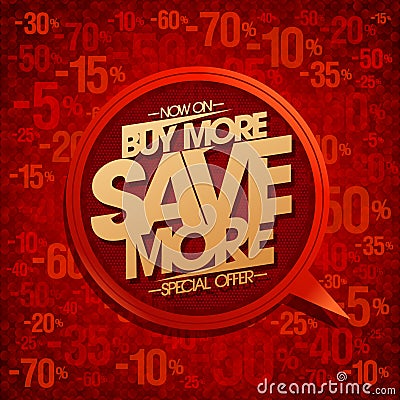 Buy more, save more, sale banner Vector Illustration