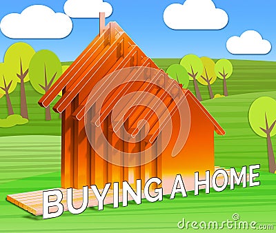 Buying A Home Means Real Estate 3d Illustration Stock Photo