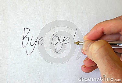 Bye Bye! Writing Hand Stock Photo