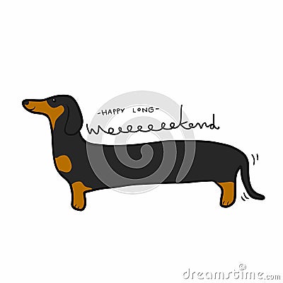 Have a long weekend dachshund cartoon vector illustration Vector Illustration