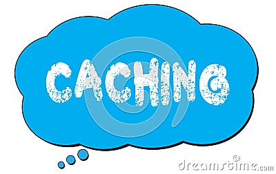 CACHING text written on a blue thought bubble Stock Photo