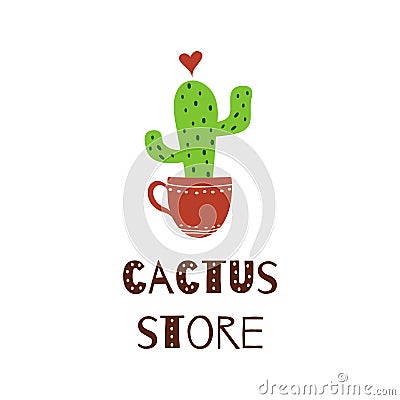 Cactus store text Cute funny logo for cactus flower store or company Hand drawn vector print Vector Illustration