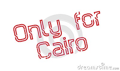 Only For Cairo rubber stamp Vector Illustration