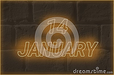 Calendar date on the background of an old brick wall. 14 january written glowing font. The concept of an important date or Stock Photo