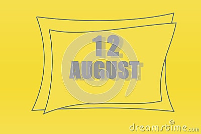 Calendar date in a frame on a refreshing yellow background in absolutely gray color. August 12 is the twelfth day of the month Stock Photo
