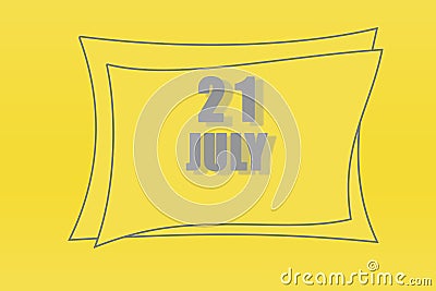 Calendar date in a frame on a refreshing yellow background in absolutely gray color. July 21 is the twenty first day of the month Stock Photo