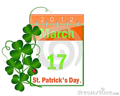 Calendar of day St Patrick and leaves of a clover. Vector Illustration