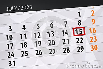 Calendar 2023, deadline, day, month, page, organizer, date, July, saturday, number 15 Stock Photo