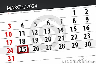 Calendar 2024, deadline, day, month, page, organizer, date, March, monday, number 25 Stock Photo