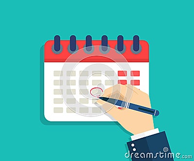 Calendar with hand. Hand with pen that mark circle in date of schedule. Deadline icon for appointment, event, business. Due time Vector Illustration