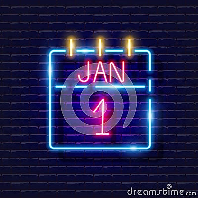 Calendar 1 january neon sign. Calendar sheet January 1 glowing icon. New Year and Christmas concept. Vector illustration for Vector Illustration