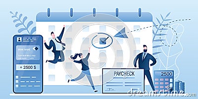 Calendar with payday date. Boss holding paycheck. Happy employees getting salary Vector Illustration