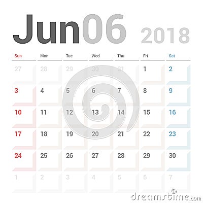 Calendar Planner for June 2018 Vector Design Template Stationary. Week Starts Sunday. Vector Illustration