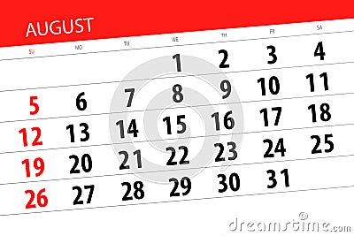 Calendar planner for the month, deadline day of the week, 2018 august Stock Photo