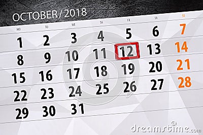 Calendar planner for the month, deadline day of the week 2018 october, 12, Friday Stock Photo