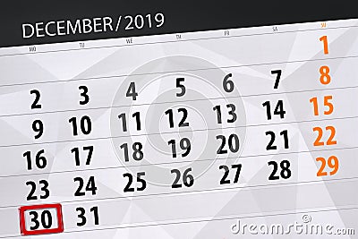 Calendar planner for the month december 2019, deadline day, 30, monday Stock Photo