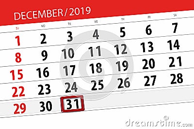 Calendar planner for the month december 2019, deadline day, 31, tuesday Stock Photo