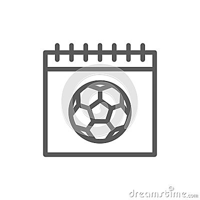 Calendar with soccer ball, day of play line icon. Vector Illustration