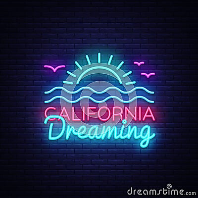 California neon sign vector. California Dreaming Design template neon sign, summer light banner, neon signboard, nightly Vector Illustration