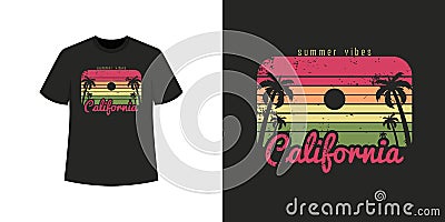 California ocean beach t shirt style and trendy clothing design with tree silhouettes Vector Illustration